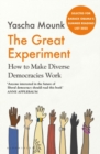 Image for The great experiment  : how to make diverse democracies work