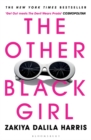 The other Black girl - Harris, Zakiya Dalila