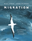 Image for Migration: Incredible Animal Journeys