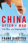 Image for China after Mao  : the rise of a superpower