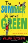 Image for The Summer We Turned Green