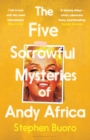 Image for The Five Sorrowful Mysteries of Andy Africa
