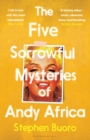 Image for The Five Sorrowful Mysteries of Andy Africa (Export Edition)