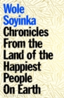 Image for Chronicles from the Land of the Happiest People on Earth