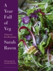 Image for A year full of veg: a harvest for all seasons