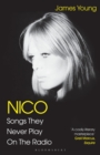 Image for Nico  : songs they never play on the radio