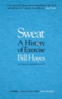 Image for Sweat: A History of Exercise
