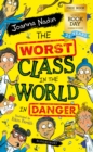 Image for The Worst Class in the World in Danger!