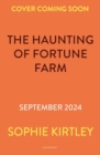 Image for The Haunting of Fortune Farm