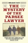 Image for The Mystery of the Parsee Lawyer: Arthur Conan Doyle, George Edalji and the Case of the Foreigner in the English Village
