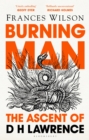 Image for Burning man: the ascent of DH Lawrence