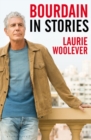 Image for Bourdain: In Stories