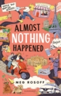 Image for Almost nothing happened