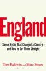 Image for England  : seven myths that changed a country - and how to set them straight