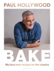 Image for Bake: My Best Ever Recipes for the Classics
