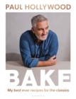Image for Bake  : my best ever recipes for the classics