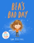 Image for Bea&#39;s bad day  : a big bright feelings book