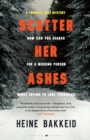 Image for Scatter Her Ashes