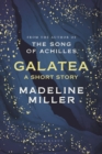 Galatea - Miller, Madeline