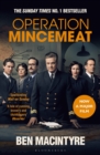 Image for Operation Mincemeat  : the true spy story that changed the course of World War II