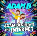 Image for Adam destroys the internet