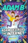 Image for Adam Destroys the Internet