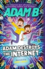 Image for Adam destroys the Internet
