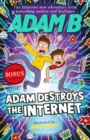 Adam destroys the Internet - Beales, Adam
