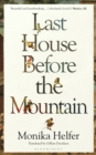 Image for Last house before the mountain