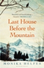 Image for Last house before the mountain