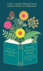 Image for What Writers Read : 35 Writers on their Favourite Book