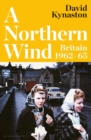 Image for A Northern Wind: Britain 1962-65