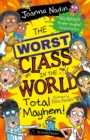 Image for The worst class in the world: Total mayhem!