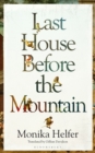 Image for Last house before the mountain