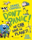 Don't Panic! We CAN Save The Planet - Campbell, James