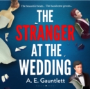 Image for The stranger at the wedding