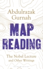 Image for Map reading: the Nobel lecture and other writings