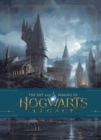 Image for The art and making of Hogwarts legacy  : exploring the unwritten wizarding world