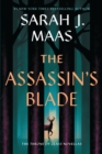 Image for The Assassin&#39;s Blade : The Throne of Glass Prequel Novellas