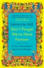 Image for Don&#39;t Forget We&#39;re Here Forever