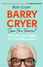 Image for Barry Cryer: Same Time Tomorrow? : The Life and Laughs of a Comedy Legend