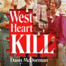 Image for West Heart kill