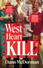 Image for West Heart Kill: An Outrageously Original Murder Mystery