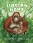 Image for Finding home  : amazing places animals live