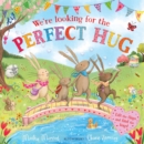 Image for We&#39;re looking for the perfect hug: a lift-the-flap adventure