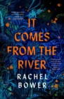 Image for It Comes from the River