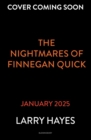 Image for The Nightmares of Finnegan Quick
