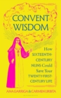 Image for Convent Wisdom