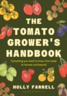 Image for The Tomato Grower&#39;s Handbook