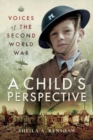 Image for Voices of the Second World War  : a child&#39;s perspective